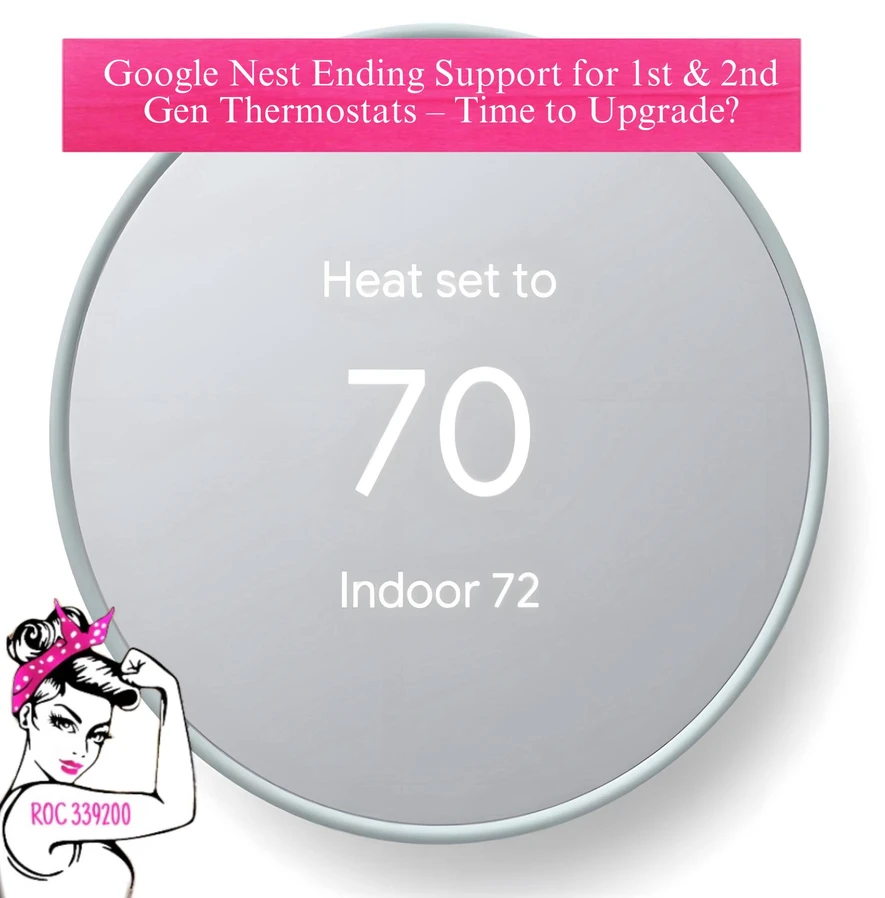 Google Nest Ending Support for 1st & 2nd Generation Thermostats &ndash; Time to Upgrade?